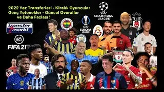 Fifa 21 - 2022 Yaz Transfer G&uuml;ncellemesi (Ekim 2022) / Fifa 21 Summer Transfer Update V5