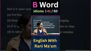 B Word Idioms | 41/50 | English With Rani Ma'am |For All Exams | CGL, CHSL, MTS, CDS, NDA, GD, Steno