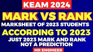KEAM 2024 MARK VS RANK മാർക് ഉണ്ടോ റാങ്ക് അറിയാം | MR ENGINEER