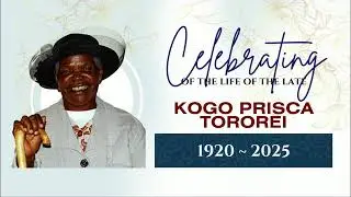 Funeral procession of the late  Kogo  Prisca Tororei  (1920~2025)