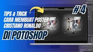 Gak Perlu Jago! Cara Bikin Poster Cristiano Ronaldo Keren di Photoshop Free PSD ✨