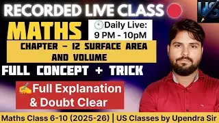 🔴 LIVE | Surface Area & Volume Full Concept + Tricks | US Classes