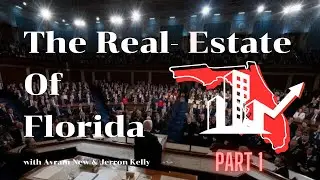 The State Of The Florida Market - Avram New and Jerron Kelly (Part 1)