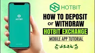 How to DEPOSIT or WITHDRAW on Hotbit Exchange | Bitcoin App Tutorial