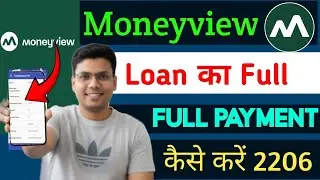 Money View Loan Full Payment Kaise Karen 2026 | Moneyview Loan Foreclose Kaise Kare