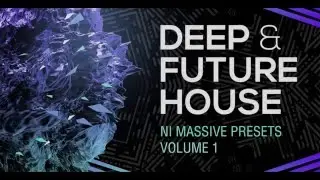 Production Master - Deep and Future House Massive Presets