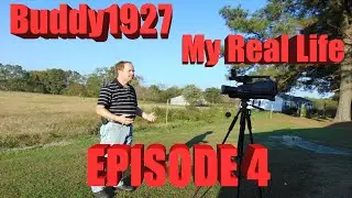 Buddy1927 My Real Life Episode 4