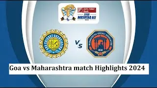 Goa vs Maharashtra match Highlights 2024 | Syed Mushtaq Ali Trophy 2024 | SMAT 2024 | GOA vs MAH.