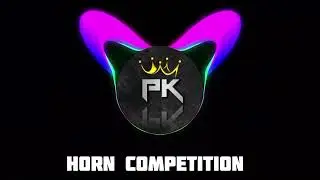 Horn competition | PK_SOUND_VLOG | TRADING SONG | #soundcheck #trending #competition 