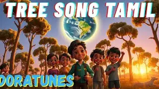 Save the earth song Tamil|Tamil songs for kids|Tamil rhymes|@DoraTunes 