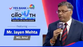 Mr. Jayen Mehta on Elevating India's Economy: Amul's Strategy at YES BANK's Growth Summit 2024