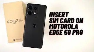 How to Insert SIM card on Motorola Edge 50 Pro