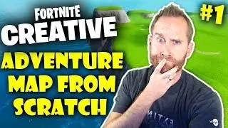 How to Build an Adventure Map in Fortnite Creative - Part 1