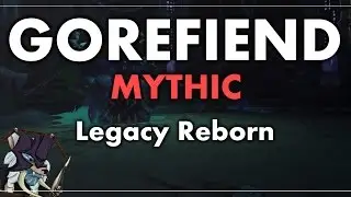 Mythic Gorefiend - Legacy Reborn's first kill
