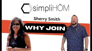 Why I Joined SimpliHOM, Insights from Sherry Smith