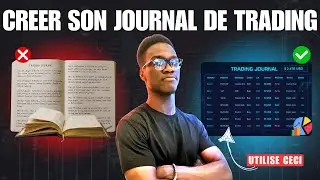 VOICI COMMENT AVOIR UN JOURNAL DE TRADING PRO EN - 2MIN.