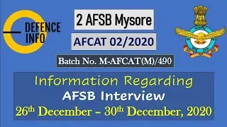 Information Regarding AFCAT 02/2020 (AFSB Interview) on 26th to 30th December, 2020 at 2 AFSB Mysore