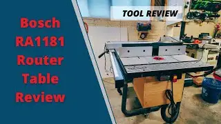 BOSCH RA1181 Router Table Review