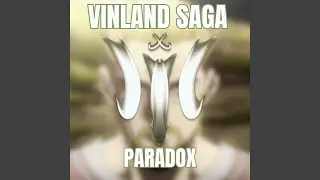 VINLAND SAGA | Paradox (TV Size)