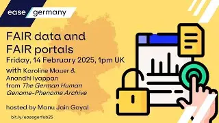FAIR data and FAIR portals (EASE Germany webinar, Feb 2025)