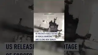 U.S. releases video footage of forces boarding and seizing new tanker