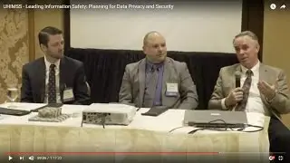 UHIMSS - Leading Information Safety: Planning for Data Privacy and Security