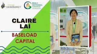 Interview - Promoting public awareness on geothermal (Claire Lai, Baseload Capital)