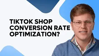 Оптимизация коэффициента конверсии магазина TikTok?