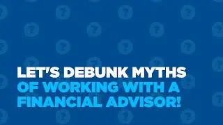 The 4 Misconceptions You May Have About Working With a Financial Advisor| First Command
