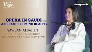 Opera in Saudi Arabia&hellip; A Dream Becoming Reality
