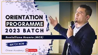 ORIENTATION PROGRAMME FOR 2023  BATCH @ChaseAcademy,Vaivakawn, Aizawl
