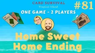 Ending! Home - Two People, One Body Challenge - Card Survival Tropical Island #81