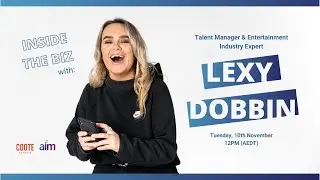 Inside the Biz with Lexy Dobbin | Talent Manager and Entertainment Industry Expert