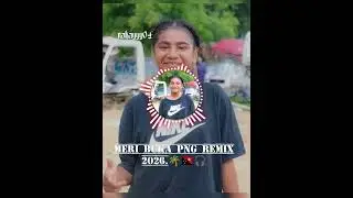 MERI BUKA PNG REMIX 2025.🌴🇵🇬🎧#music png 🌴