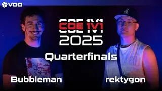 QF | Bubbleman vs rektygon | COE 2025 1v1 Tournament