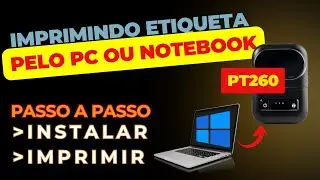 Imprimindo Etiquetas pelo Computador ou Notebook com a PT260 | Mini Impressora como Imprimir pelo PC