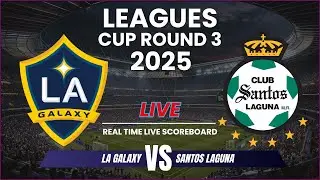 LA Galaxy vs Santos Laguna Live Scores: Leagues Cup 2025 Round 3