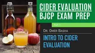 BJCP Cider Evaluation Course - Part 1 - Intro to Cider Evaluation