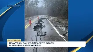 Heavy rain causes damage to roads in Madison and Wakefield