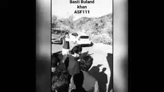Basti Buland khan ASF111