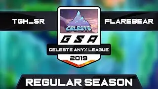 NBL TGH_sr vs flarebearSR | Regular Season | GSA Celeste Any% League Season 1
