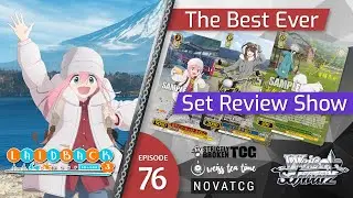 The BEST EVER Weiss Schwarz Set Review Show Ep. 76 -  Yuru Camp