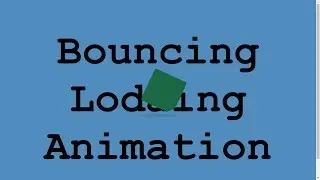 Bouncing Loading Animation Html and Css only Lesson 7