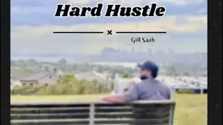 Hard Hustle ( official audio) | Gill Saab | Akash Rana | GJB | New punjabi song 2025 | Latest song 