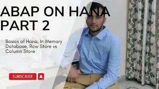 14.2 Basics of Hana, In Memory Database, Row Store vs Column Store