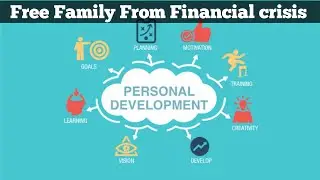 Daily Personal Development  to Let Your Family Free From Any Financial Crises