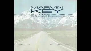 Marvin Key & DJ Mac - Ain't No Mountain High Enough (House Radio Version) (2000)