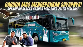 JALUR MALANG TAMBAH BIS GEMOY🐰🐻 | APAKAH INI ALASAN PO GARUDA MAS BUKA JALUR MALANG? 