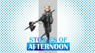 Эвент Arknights: Stories Of Afternoon на Русском. .(Ваниль).