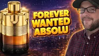 New! Azzaro Forever Wanted Absolu First Impressions | Ya, I don’t know about this one